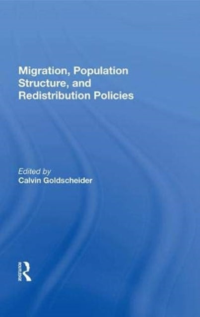 Migration Population Structure And Redistribution Policies