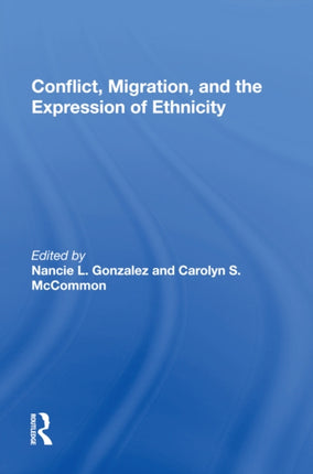 Conflict Migration And The Expression Of Ethnicity