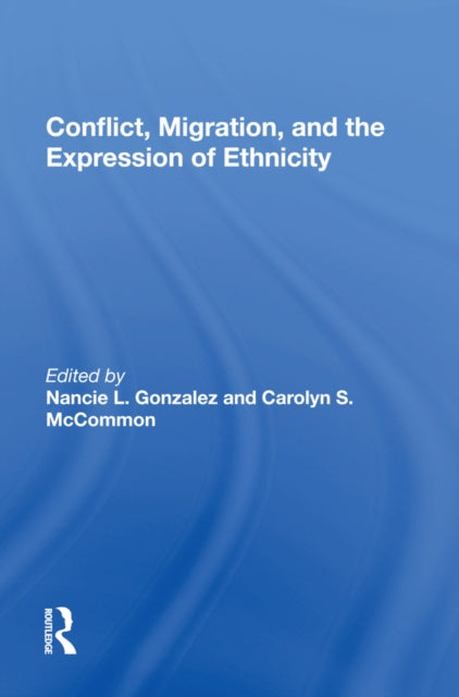 Conflict Migration And The Expression Of Ethnicity