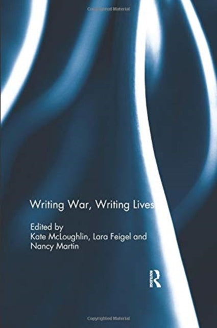 Writing War, Writing Lives