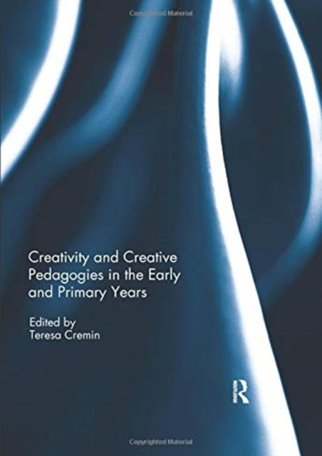Creativity and Creative Pedagogies in the Early