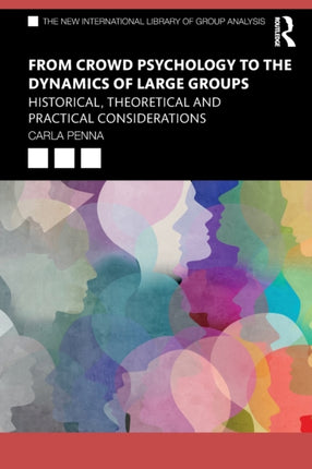 From Crowd Psychology to the Dynamics of Large