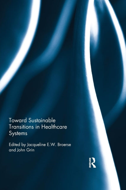 Toward Sustainable Transitions in Healthcare Systems