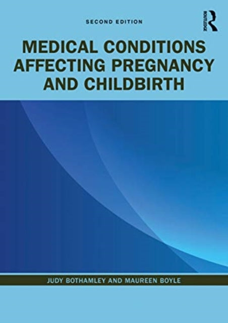 Medical Conditions Affecting Pregnancy and