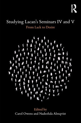 Studying Lacans Seminars IV and V