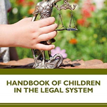 Handbook of Children in the Legal System