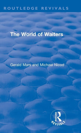 The World of Waiters Routledge Revivals