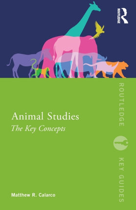 Animal Studies The Key Concepts Routledge Key