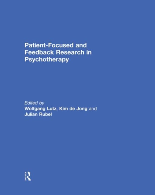 PatientFocused and Feedback Research in Psychotherapy