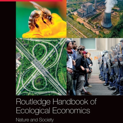 Routledge Handbook of Ecological Economics Nature and Society Routledge International Handbooks