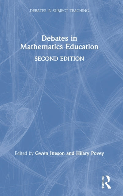 Debates in Mathematics Education Debates in Subject Teaching