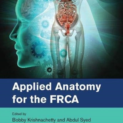 Applied Anatomy for the FRCA