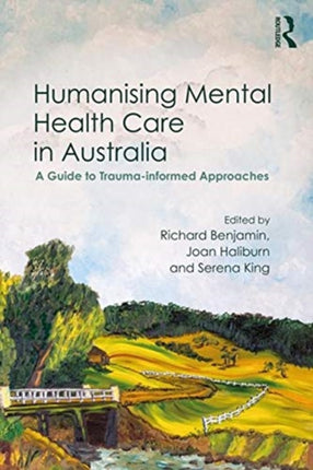Humanising Mental Health Care in Australia A