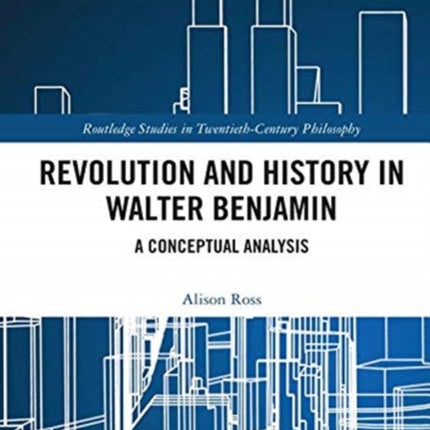 Revolution and History in Walter Benjamin