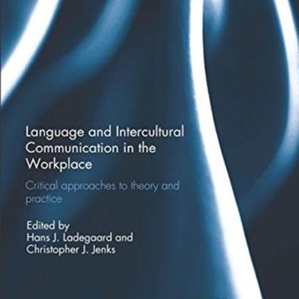 Language and Intercultural Communication in the Workplace