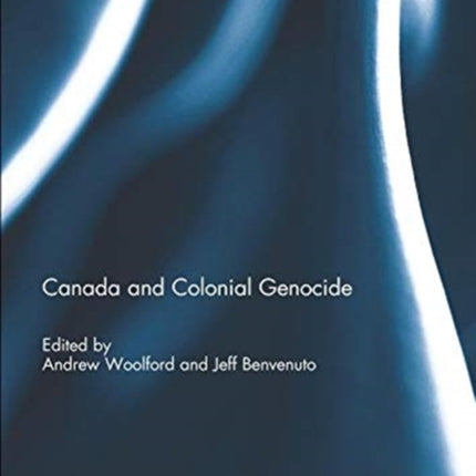 Canada and Colonial Genocide