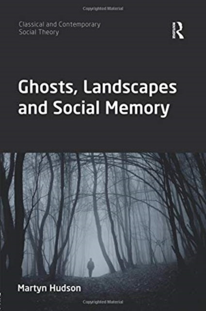 Ghosts Landscapes and Social Memory