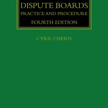 Chern on Dispute Boards: Practice and Procedure