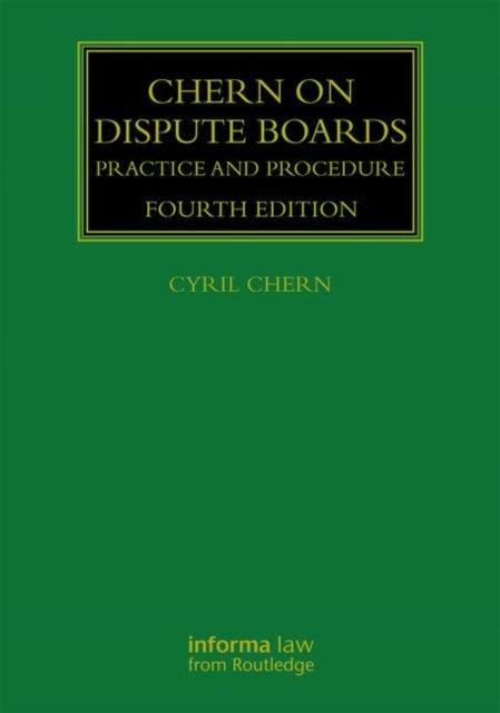 Chern on Dispute Boards: Practice and Procedure