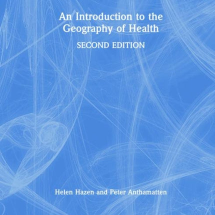 An Introduction to the Geography of Health