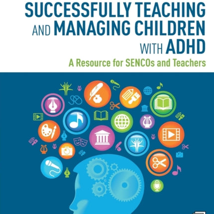 Successfully Teaching and Managing Children with