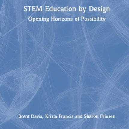 STEM Education by Design