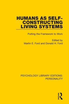Humans as SelfConstructing Living Systems Putting the Framework to Work Psychology Library Editions Personality