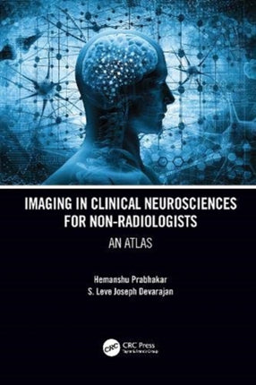 Imaging in Clinical Neurosciences for Nonradiologists