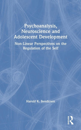 Psychoanalysis Neuroscience and Adolescent Development