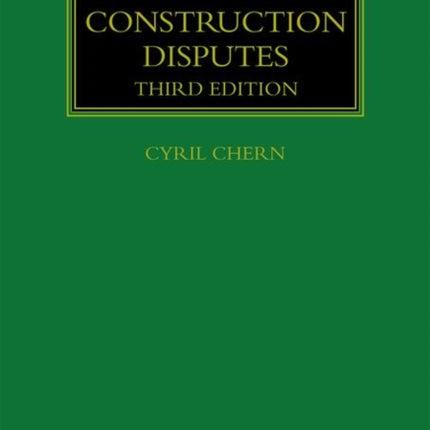 The Law of Construction Disputes