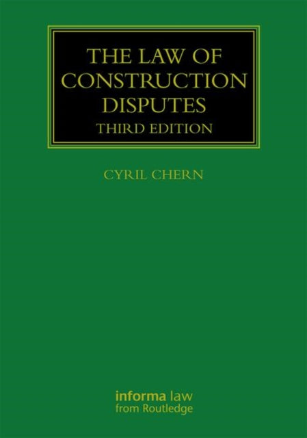 The Law of Construction Disputes