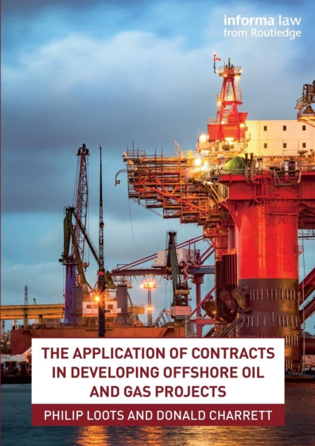 The Application of Contracts in Developing Offshore Oil and Gas Projects