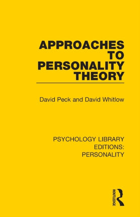 Approaches to Personality Theory Psychology Library Editions Personality