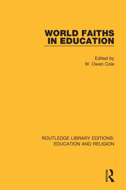 World Faiths in Education Routledge Library