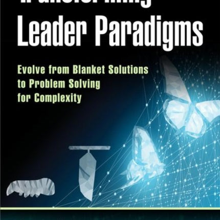 Transforming Leader Paradigms