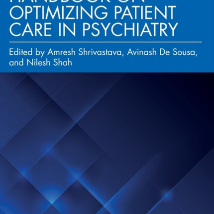 Handbook on Optimizing Patient Care in Psychiatry