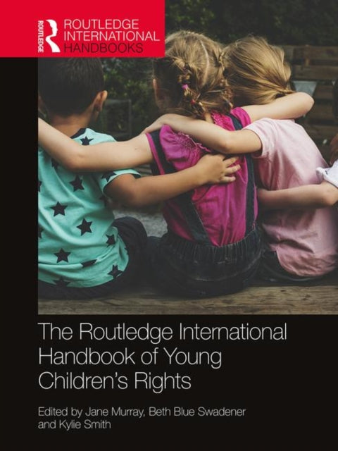 The Routledge International Handbook of Young Childrens Rights