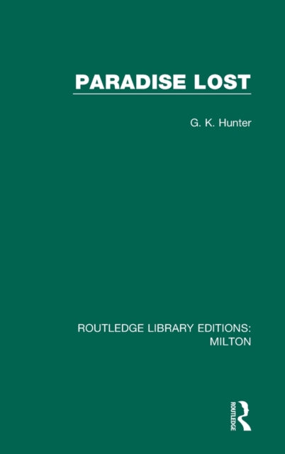 Paradise Lost 4 Routledge Library Editions Milton