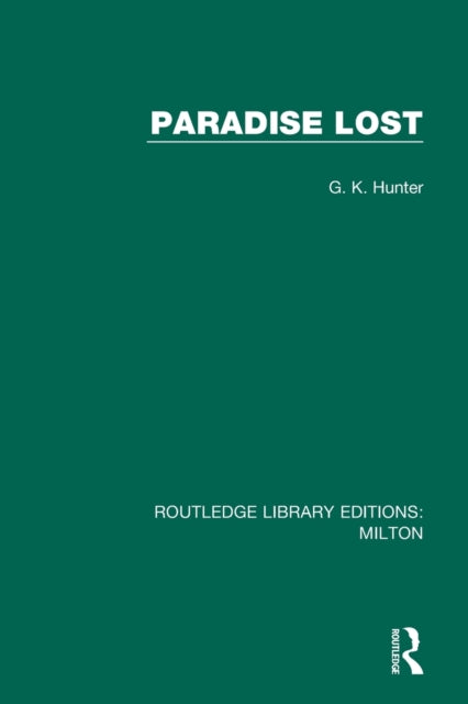 Paradise Lost Routledge Library Editions Milton