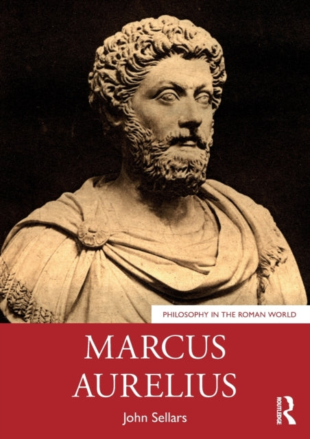 Marcus Aurelius Philosophy in the Roman World