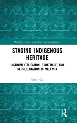 Staging Indigenous Heritage
