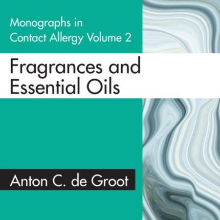 Monographs in Contact Allergy Volume 2 Fragrances