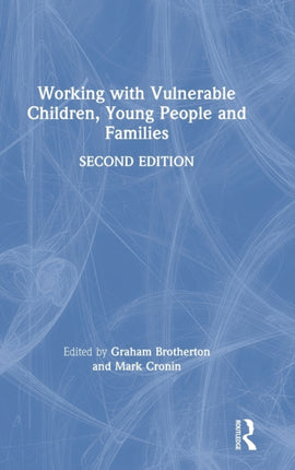 Working with Vulnerable Children Young People and Families