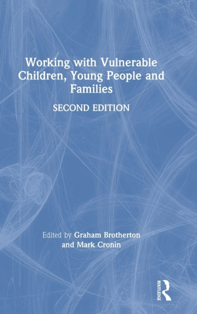Working with Vulnerable Children Young People and Families