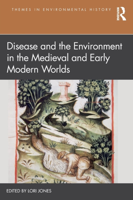 Disease and the Environment in the Medieval and