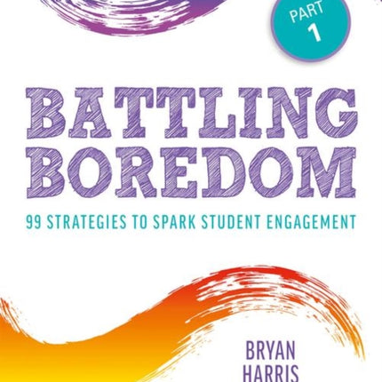 Battling Boredom Part 1