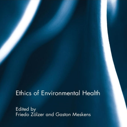 Ethics of Environmental Health