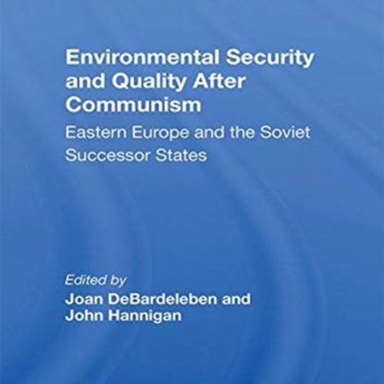 Environmental Security and Quality After Communism