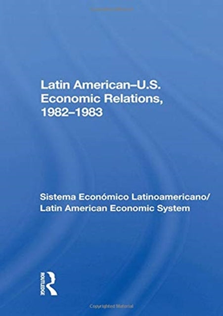 Latin Americanu.s. Economic Relations 19821983