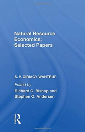 Natural Resource Economics Selected Papers